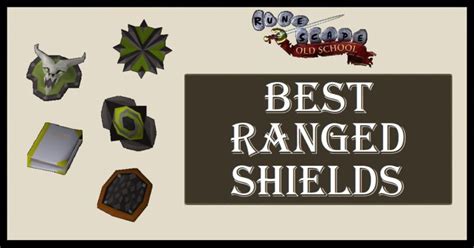 OSRS Best Ranged Shields .